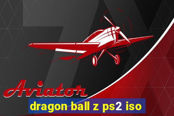 dragon ball z ps2 iso